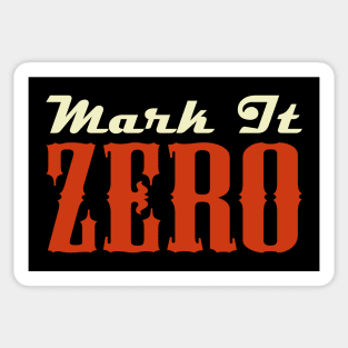 Mark It Zero Sticker